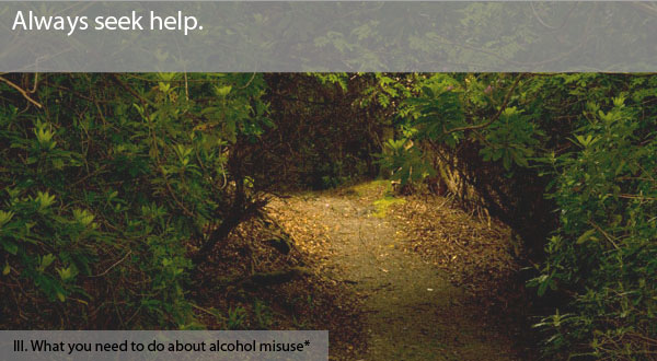 What you need to do about alcohol misuse.